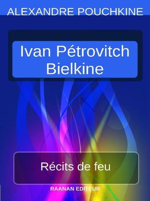 cover image of Récits de feu--Ivan Pétrovitch Bielkine